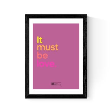 Say It With Songs It Must Be Love Print A3, Black Frame