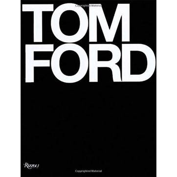 Tom Ford: Complete Catalogue of Ford's Design Work Book