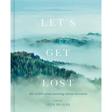 Let's Get Lost: The World's Most Stunning Remote Locations Travel Book