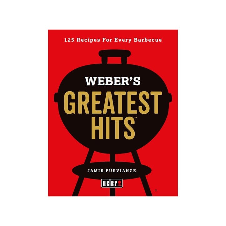 Weber's Greatest Hit's Cookbook