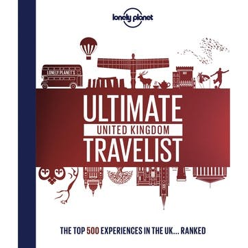 Lonely Planet's Ultimate United Kingdom Travelist