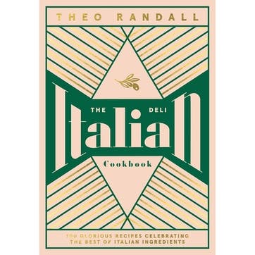 Theo Randall; The Italian Deli Cookbook