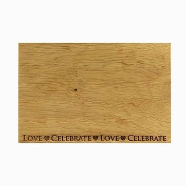 Love & Celebrate Oak Serving Board L30cm x W20cm