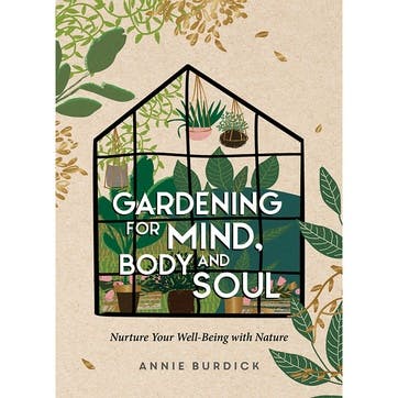 Annie Burdick Gardening For Mind Body And Soul