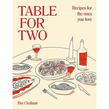 Table For Two Recipes For The Ones You Love