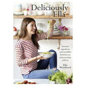 Ella Woodward's Deliciously Ella Awesome Ingredients Incredible Food That You and Your Body Will Love, Hardback
